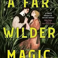 A Far Wilder Magic - Allison Saftová