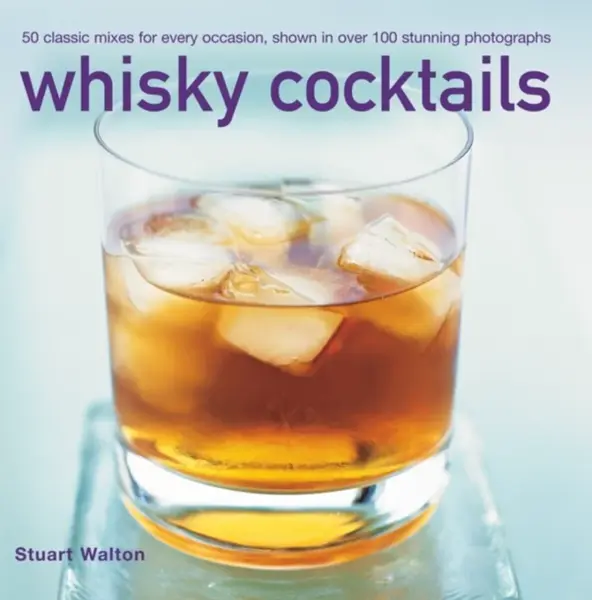 Whisky Cocktails - Stuart Walton