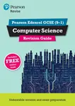 Pearson REVISE Edexcel GCSE Computer Science Revision Guide incl. online revision - for 2026, 2027 exams - Ann Weidmann, Cynthia Selby