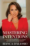 Mastering Intentions - Bianca D'Alessio