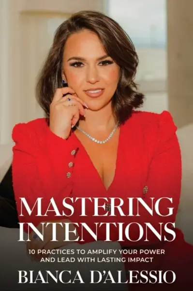 Mastering Intentions - Bianca D'Alessio