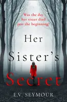 Her Sisterâ€™s Secret - E. V. Seymour