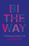 Bi the Way - Lois Shearing