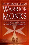 Warrior Monks - Rory MacLellan