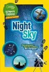 Ultimate Explorer Field Guides Night Sky - National National Geographic Kids
