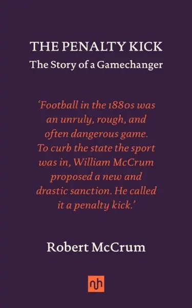 The Penalty Kick - Robert McCrum