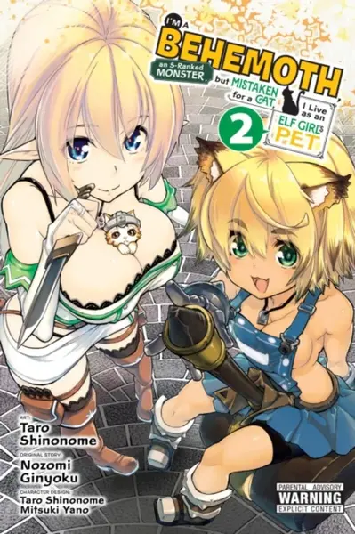 I'm a Behemoth, an S-Ranked Monster, but Mistaken for a Cat, I Live as an Elf Girl's Pet, Vol. 2 (manga) - Ginyoku Nozomi, Barri Shrager, Taro Shinono