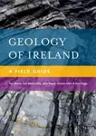 Geology of Ireland - Alistair Allen, Ken Higgs, John Reavy, Ivor MacCarthy