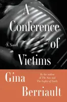 A Conference of Victims - Gina Berriault