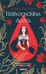 Báthoryčkina dcéra - Sonia Velton