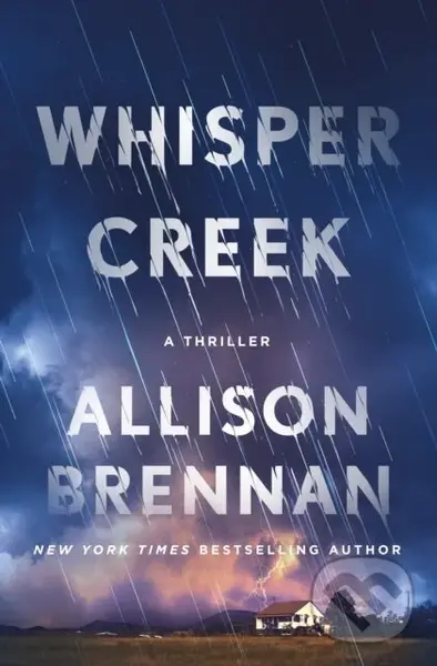 Whisper Creek (A Thriller) - Allison Brennan