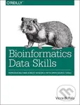 Bioinformatics Data Skills : Reproducible and Robust Research with Open Source Tools - Vince Buffalo