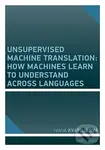 Unsupervised Machine Translation - Ivana Kvapilíková