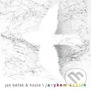 Jan Běťák & hosté:  Jazykem květin