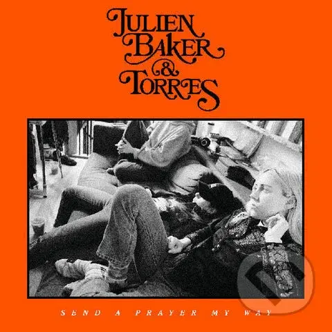 Julien Baker & Torres:  Send A Prayer My Way LP