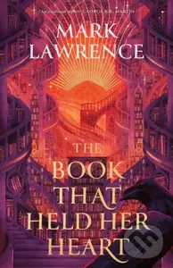 The Book That Held Her Heart - Mark Lawrence