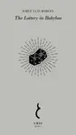 The Lottery in Babylon - Jorge Luis Borges, Norman Thomas Di Giovanni