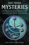 The Inner Mysteries - Farrar Janet, Gavin Bone