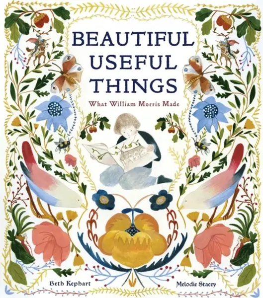 Beautiful Useful Things - Beth Kephart