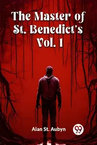 The master of St. Benedict's Vol. 1 - Alan St. Aubyn