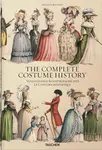 Racinet. Complete Costume History - FranÃ§oise TÃ©tart-Vittu