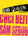 Sex Pistols: Chci bejt sám sebou (poškozené) - Dave Simpson