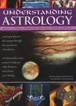 Understanding Astrology - Richard Craze, Sally Morningstar, Mendoza Staci, David Bourne