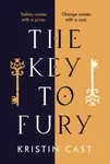 The Key to Fury - Kristin Castová