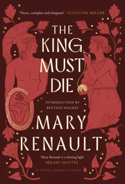 The King Must Die - Mary Renault