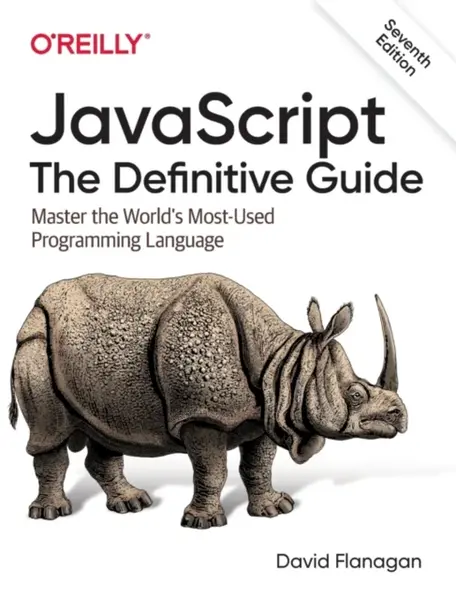 JavaScript â€“ The Definitive Guide, 7e - David Flanagan