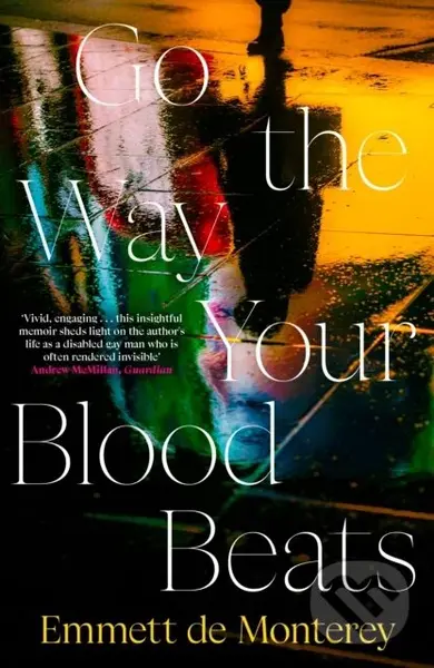 Go the Way Your Blood Beats - Emmett De Monterey
