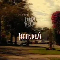 Lucky Brew – Jedenkrát