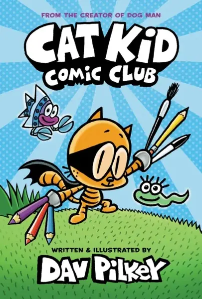 Cat Kid Comic Club - Dav Pilkey