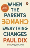 When the Parents Change, Everything Changes - Paul Dix