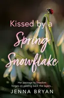 Kissed by a Spring Snowflake - Jenna Bryan