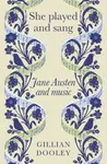 She Played and Sang - Gillian Dooley