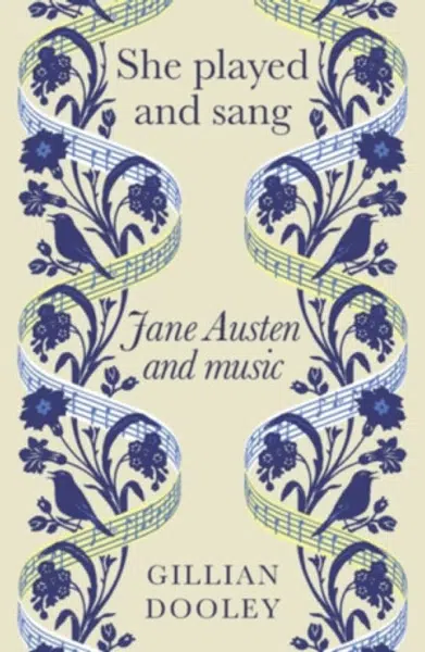 She Played and Sang - Gillian Dooley