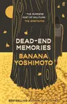 Dead-End Memories - Banana Yoshimoto