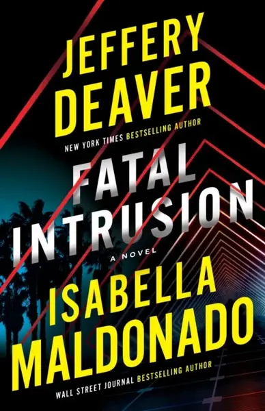 Fatal Intrusion - Jeffery Deaver, Isabella Maldonado