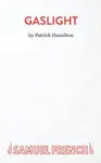 Gaslight - Patrick Hamilton