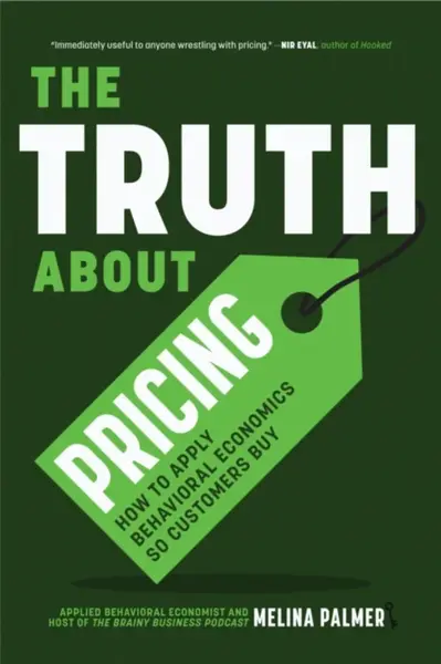The Truth About Pricing - Melina Palmer