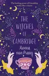 The Witches of Cambridge - Menna Van Praag