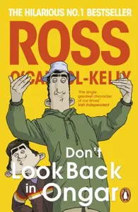 Donâ€™t Look Back in Ongar - Ross O'Carroll-Kelly