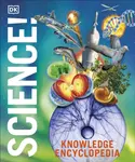 Knowledge Encyclopedia Science, 2nd Edition - DK