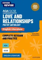 Oxford Revise: AQA GCSE English Literature: Love and Relationships Poetry Anthology - Graham Elsdon