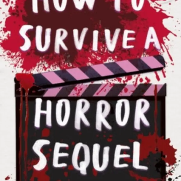 How to Survive a Horror Sequel - Scarlett Dunmore