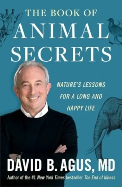 The Book of Animal Secrets - David B. Agus