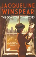 The Comfort of Ghosts - Jacqueline Winspear