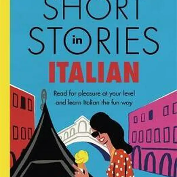 Short Stories in Italian  for Intermediate Learners - Olly Richards