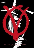 V for Vendetta 30th Anniversary - Alan Moore